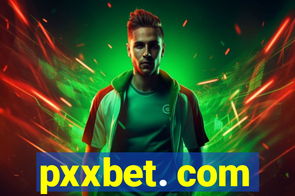 pxxbet. com